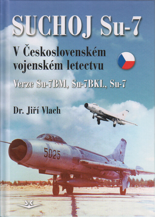Suchoj Su-7 v Československém vojenském letectvu
