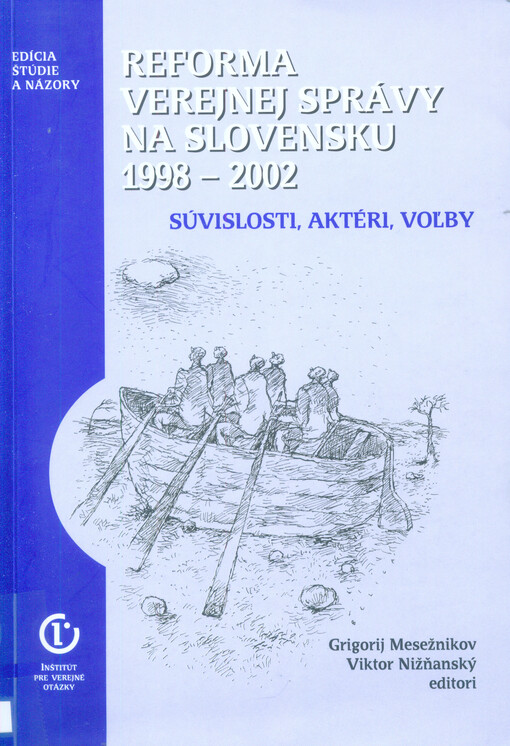 Reforma verejnej správy na Slovensku 1998-2002 : súvislosti, aktéri, voľby