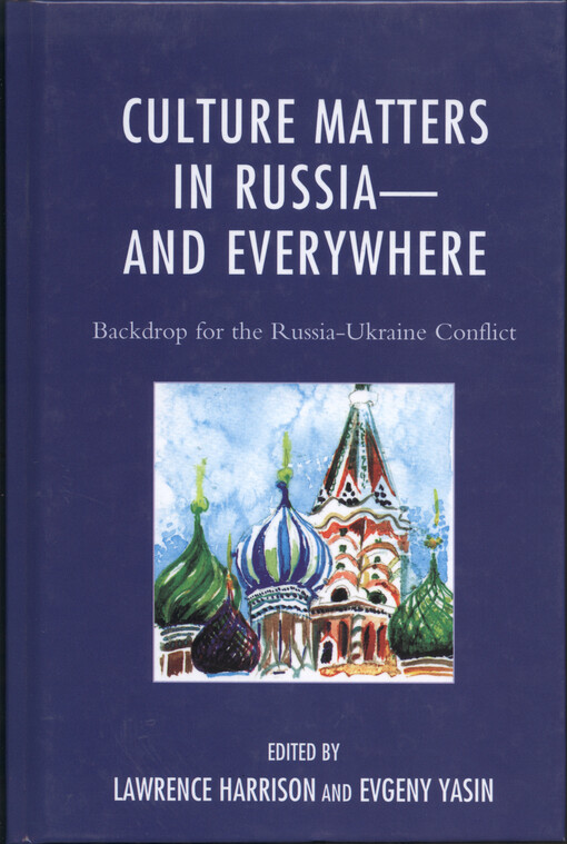 Culture matters in Russia - and everywhere : backdrop for the Russia-Ukraine conflict
