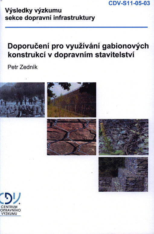 Doporučení pro využívání gabionových konstrukcí v dopravním stavitelství