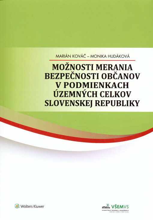 Možnosti merania bezpečnosti občanov v podmienkach územných celkov Slovenskej republiky