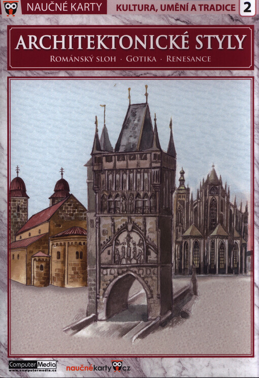 Architektonické styly: románský sloh, gotika, renesance