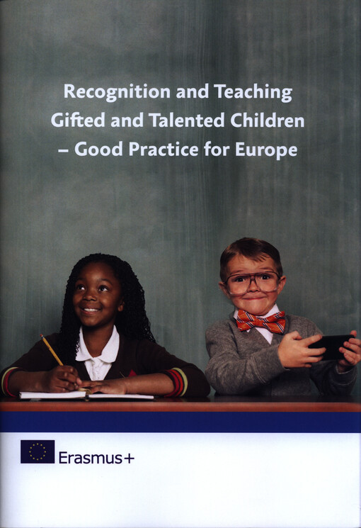 Recognition and teaching gifted and talented children - good practice for Europe