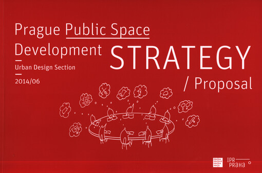 Prague public space development strategy : proposal