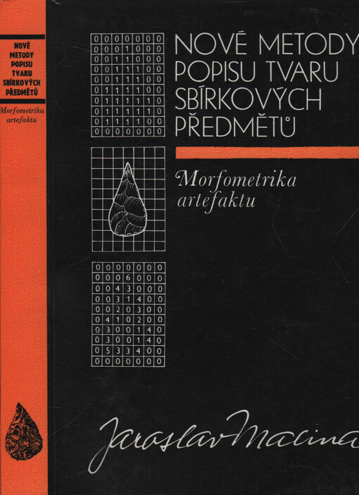 Nové metody popisu tvaru sbírkových předmětů : (morfometrika artefaktu)