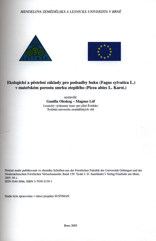 Ekologické a pěstební základy pro podsadby buku (Fagus sylvatica L.) v mateřském porostu smrku ztepilého (Picea abies L. Karst.)