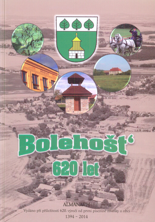 Bolehošť : 620 let : almanach