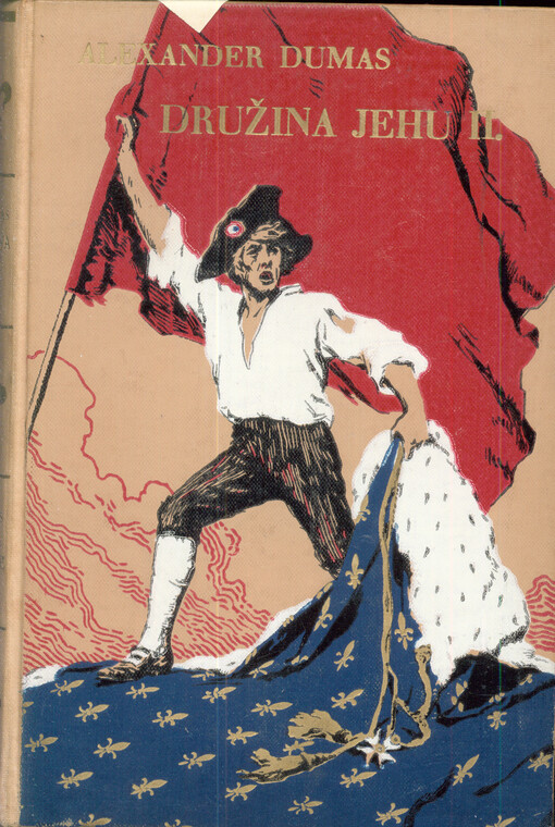 Družina Jehu = (Les compagnons de Jehu) : román