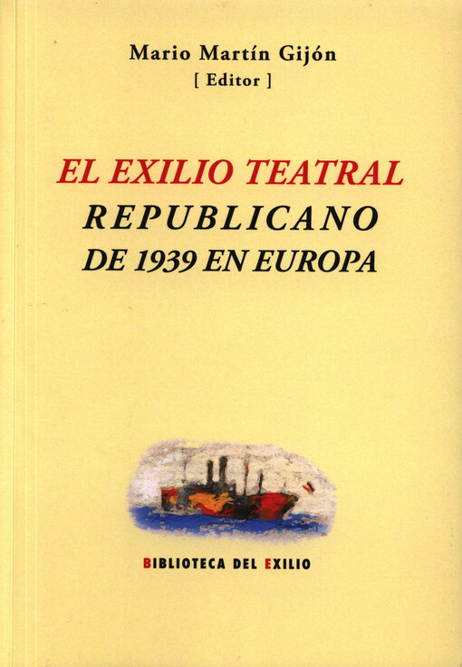 El exilio teatral republicano de 1939 en Europa