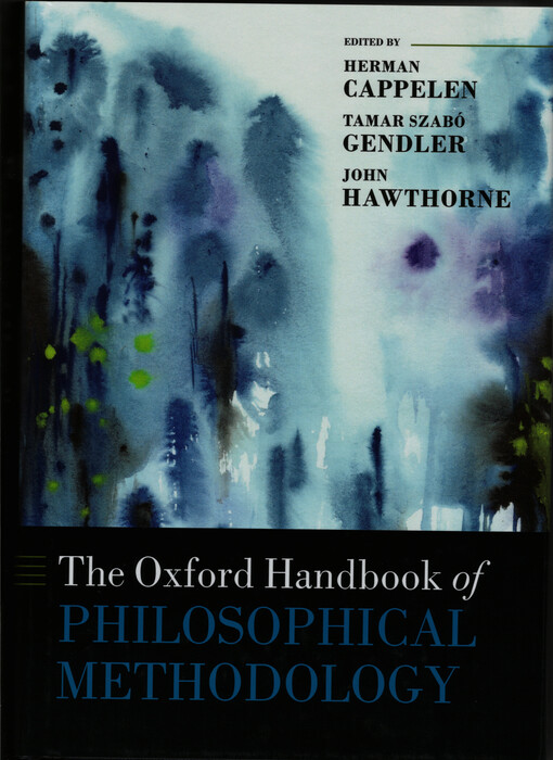 The Oxford handbook of philosophical methodology