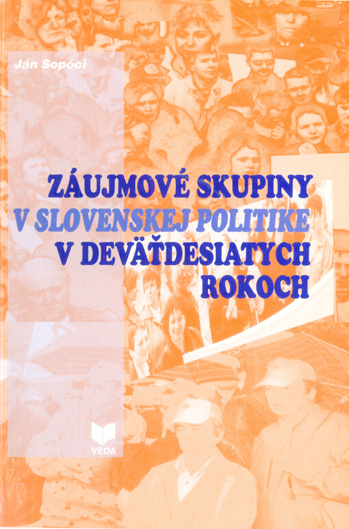 Záujmové skupiny v slovenskej politike v deväťdesiatych rokoch