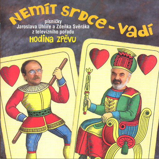 Nemít srdce - vadí