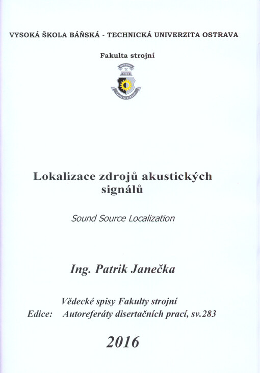 Lokalizace zdrojů akustických signálů = Sound source localization : autoreferát disertační práce