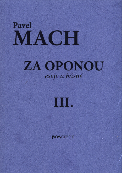 Za oponou : eseje a básně III.