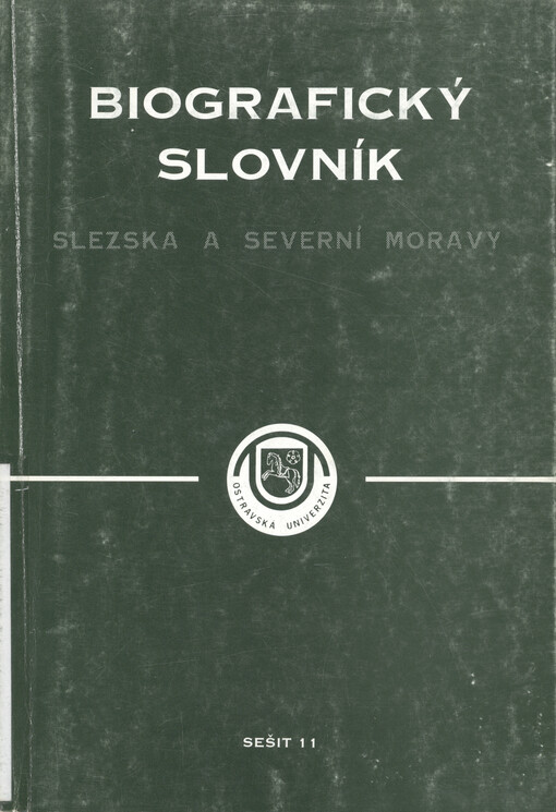Biografický slovník Slezska a severní Moravy. Seš. 11