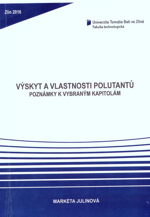 Výskyt a vlastnosti polutantů