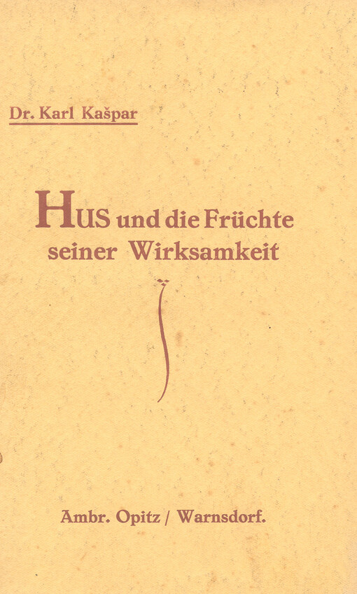 Hus und die Früchte seiner Wirksamkeit