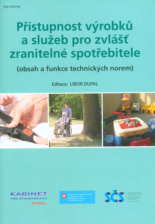 Přístupnost výrobků a služeb pro zvlášť zranitelné spotřebitele : (obsah a funkce technických norem)