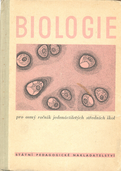 Biologie pro osmý ročník [výzkumných škol] :pokusná učebnice