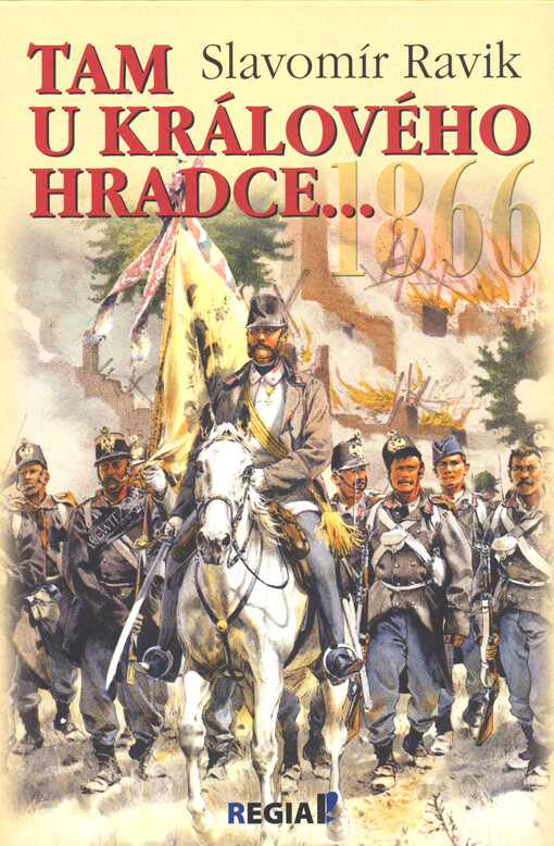 1866 - Tam u Králového Hradce…