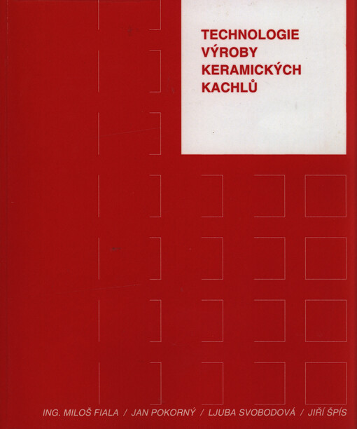 Technologie výroby keramických kachlů