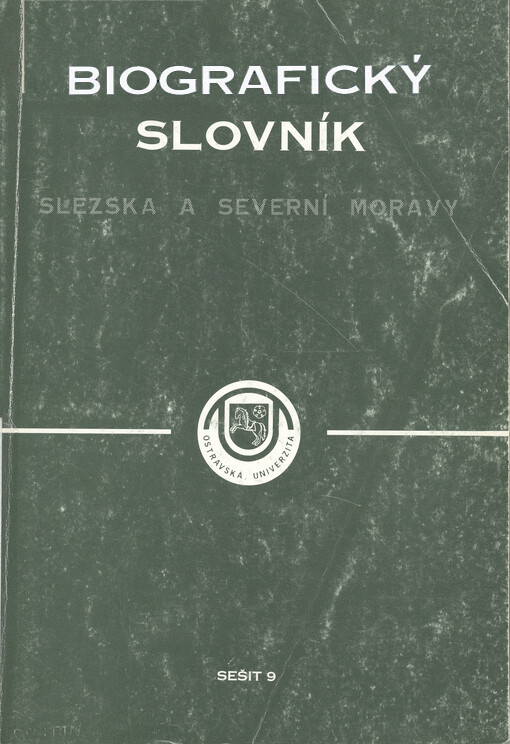 Biografický slovník Slezska a severní Moravy. Sešit 9.