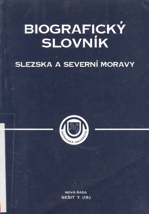 Biografický slovník Slezska a severní Moravy. Sešit 19 : nová řada