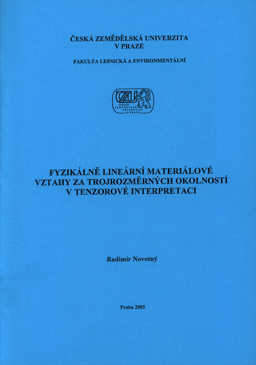 Fyzikálně lineární materiálové vztahy za trojrozměrných okolností v tenzorové interpretaci