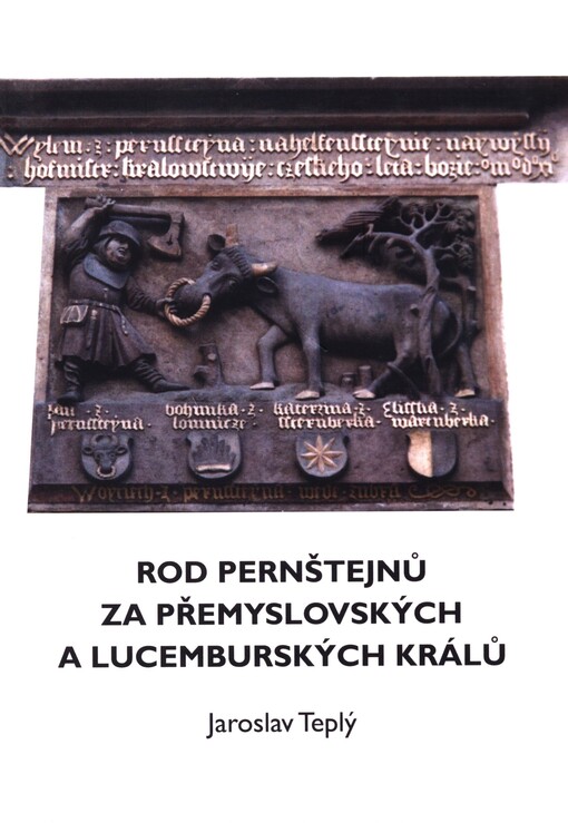 Rod Pernštejnů za přemyslovských a lucemburských králů