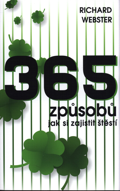 365 způsobů, jak si zajistit štěstí