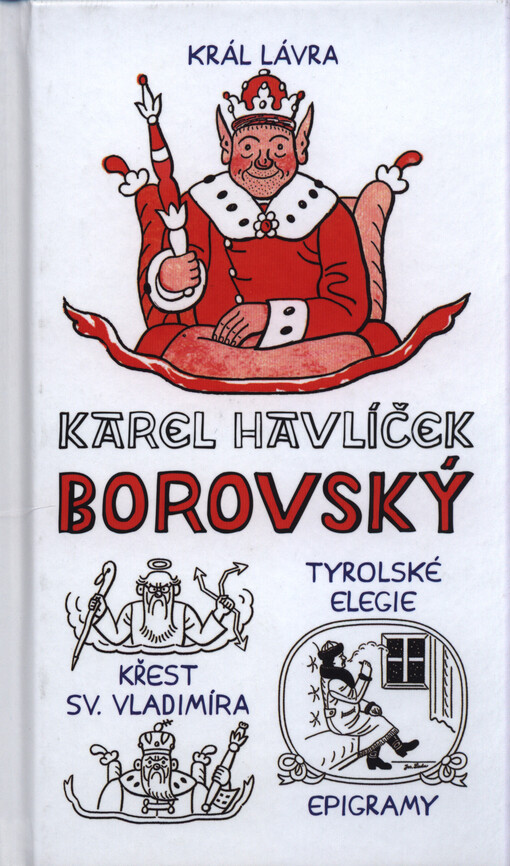 Křest svatého Vladimíra ; Král Lávra ; Tyrolské elegie ; Epigramy