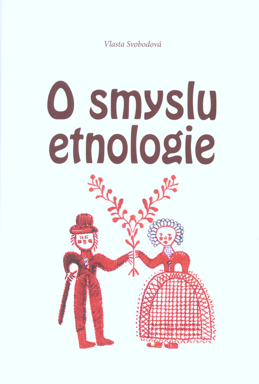 O smyslu etnologie