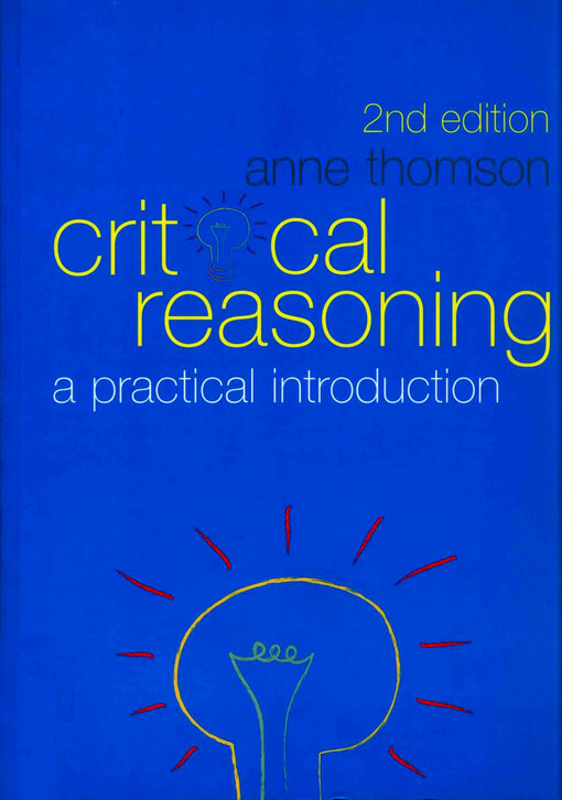 Critical reasoning :a practical introduction