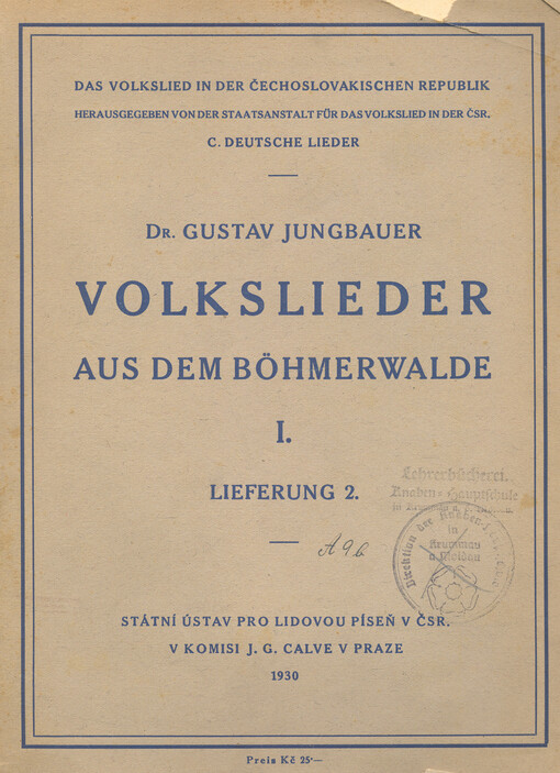 Volkslieder aus dem Böhmerwalde. I