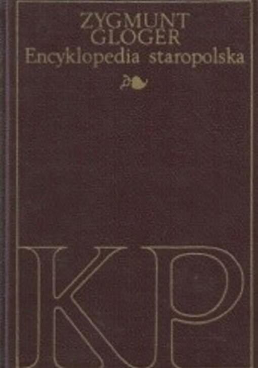 Encyklopedia staropolska ilustrowana. III. K-P