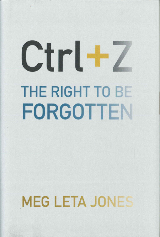 Ctrl + Z : the right to be forgotten
