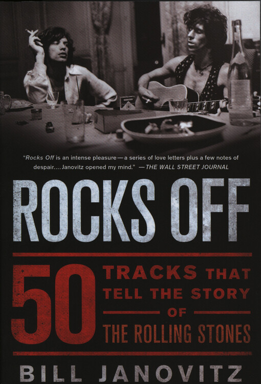 Rocks off : 50 tracks that tell the story of the Rolling Stones