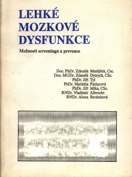 Lehké mozkové dysfunkce : možnosti screeningu a prevence