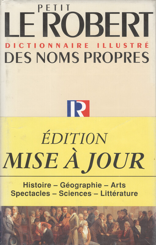 Le Petit Robert : dictionnaire universel des noms propres : alphabétique et analogique