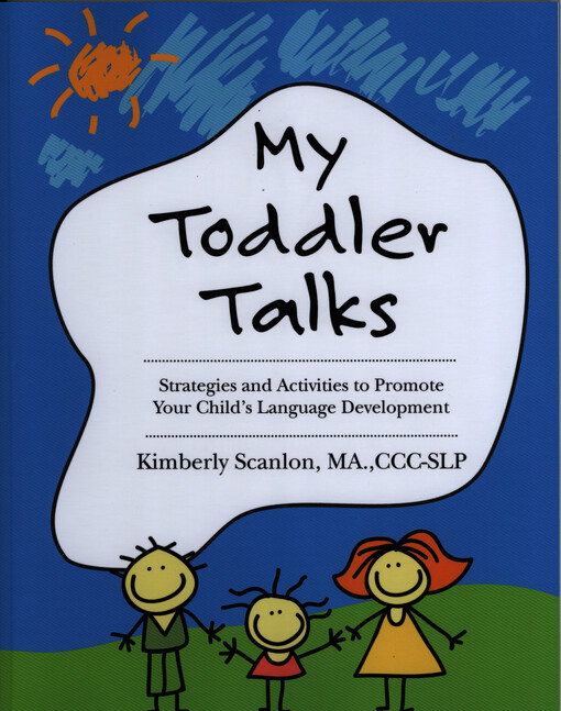 My toddler talks : strategies and activities to promote your child's language development