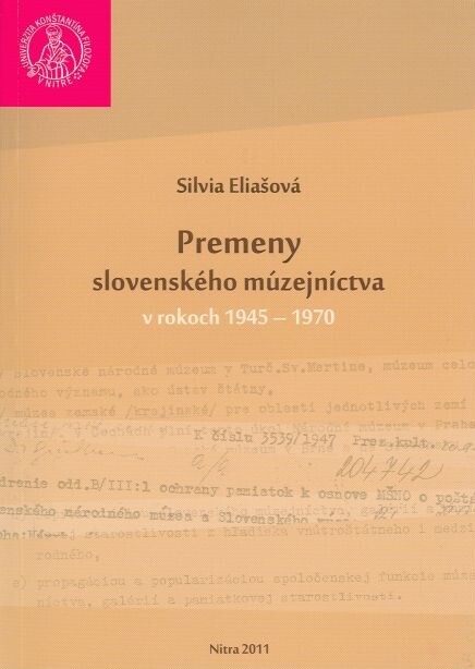 Premeny slovenského múzejníctva v rokoch 1945-1970