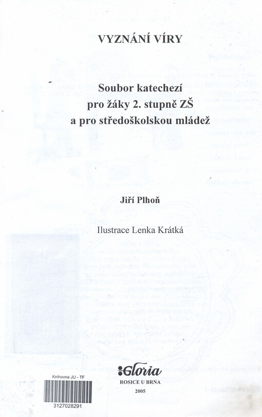 Vyznání víry :soubor katechezí pro žáky 2. stupně ZŠ a pro středoškolskou mládež