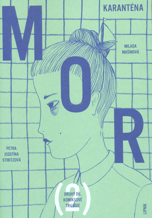 Mor II, (2), Karanténa