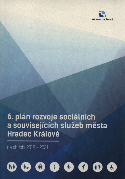 4. plán rozvoje sociálních a souvisejících služeb města Hradec Králové pro období 2013-2015