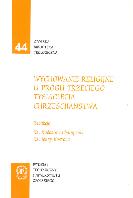Wychowanie religijne u progu trzeciego tysiąclecia chrześcijaństwa