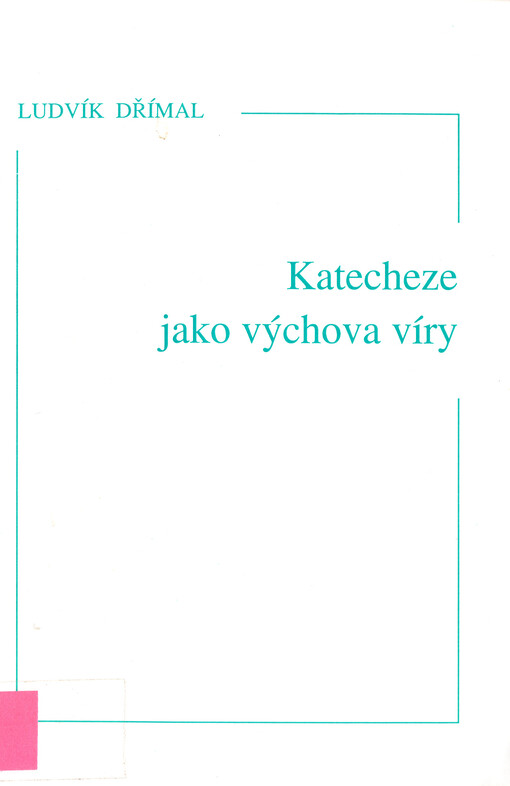 Katecheze jako výchova víry