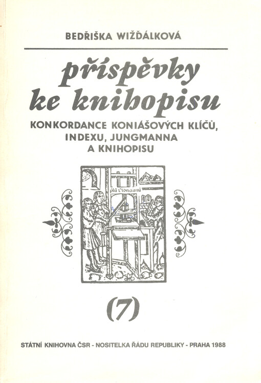 Příspěvky ke Knihopisu.(7),Konkordance Koniášových Klíčů, Indexu, Jungmanna a Knihopisu : Písmena K-S