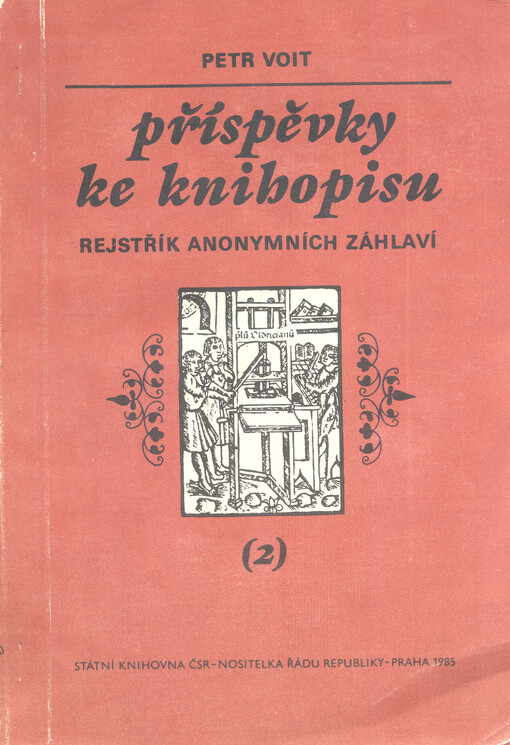 Příspěvky ke Knihopisu.(2),Rejstřík anonymních záhlaví