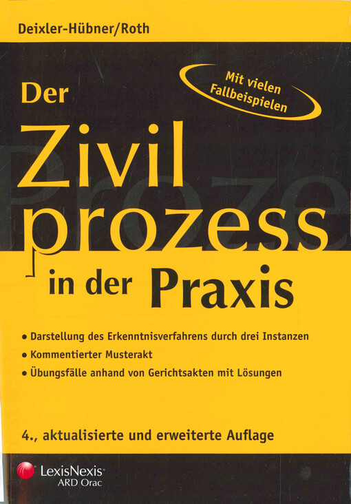 Der Zivilprozess in der Praxis