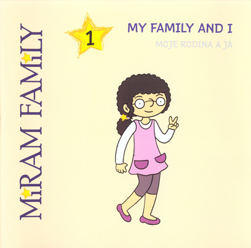 Miram family. 1, My family and I = Moje rodina a já
